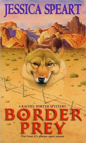 [Rachel Porter 04] • Border Prey